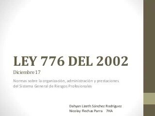 LEY 776 DE 2002
