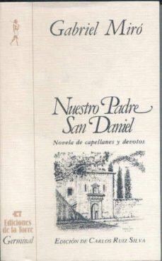 Nuestro padre San Daniel ( Gabriel Miró )