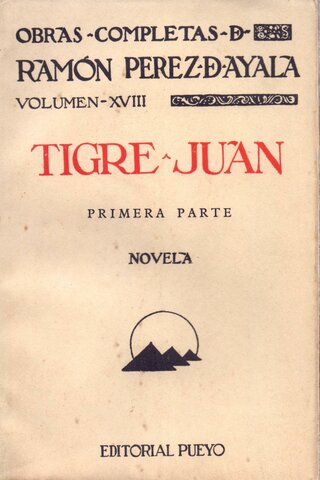 Tigre Juan ( Ramón Pérez de Ayala )