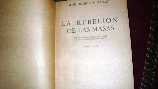 LA REBELIÓN DE LAS MASAS