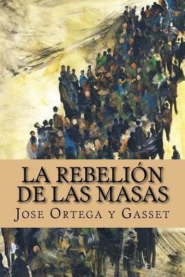 La rebelión de las masas