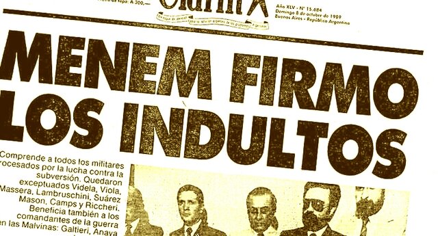 Leyes de impunidad: Las leyes de Punto Final,  Obediencia debida y los  indultos de Menem