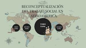La reconceptualizacion del trabajo social