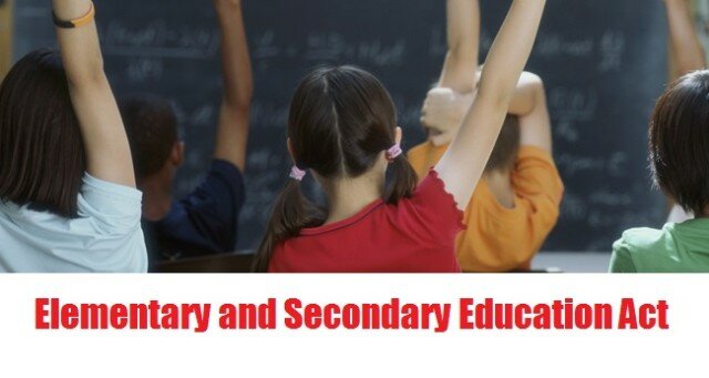 The Elementary and Secondary Education Act
