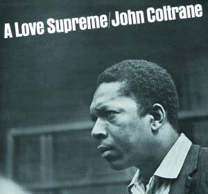 John Coltrane: A Love Supreme