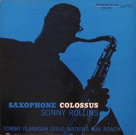 Sonny Rollins: Saxophone Colossus
