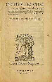 John Calvin publishes the Institutes of the Christian Religion