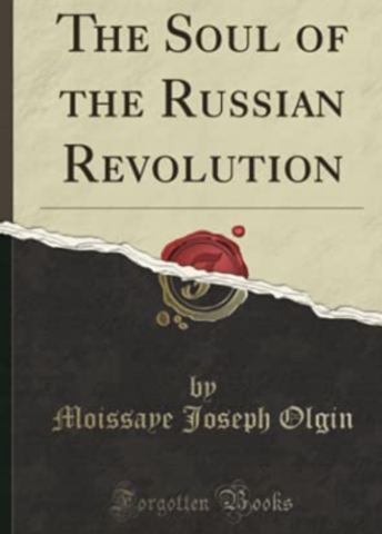 Moissage Olgin: The Soul of the Russian Revolution
