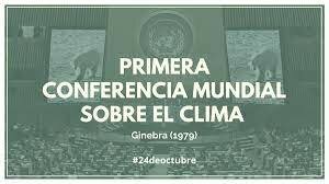 Primera Conferencia Mundial sobre el Clima en Ginebra (Suiza).