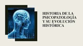 Timeline: ASPECTOS HISTÓRICOS Y TEÓRICOS DE LA PSICOPATOLOGÍA.