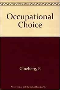 Ginzberg "Elección ocupacional" 1951