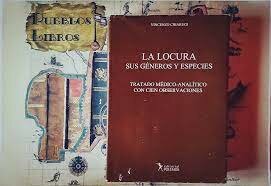 “De la locura en sus géneros y especies”. "DE LA LOCURA EN SUS GÉNEROS Y ESPECIES"