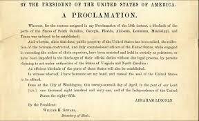 President Lincoln declares a blockade of Southern ports