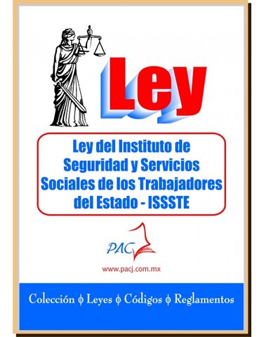 Ley del Instituto de Seguridad y Servicios Sociales de los Trabajadores del Estado (ISSSTE)