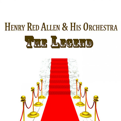 Henry 'Red' Allen:&nbsp;Henry 'Red' Allen & His Orchestra