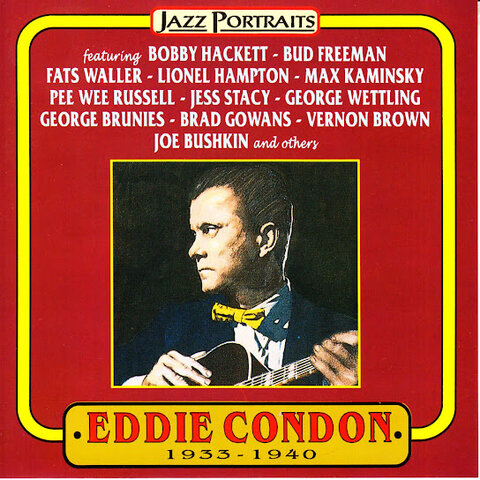 Eddie Condon:&nbsp;Eddie Condon