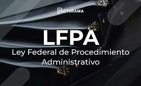 LEY FEDERAL DEL PROCEDIMIENTO ADMINISTRATIVO