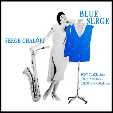 Serge Chaloff:&nbsp;Blue Serge