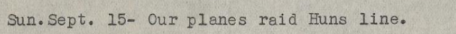 His planes raid Huns line.