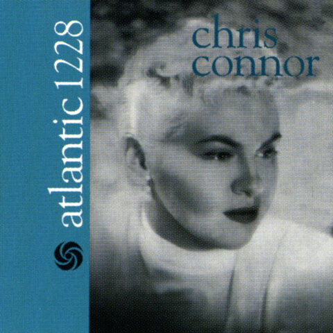 Chris Connor:&nbsp;Chris Connor