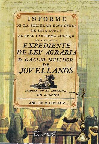 Jovellanos publica el Informe al Expediente de Ley Agria