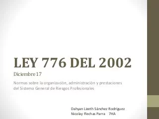Ley 776 del 2002