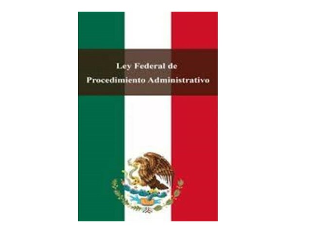 Reforma a la Ley Federal de Procedimiento Administrativo