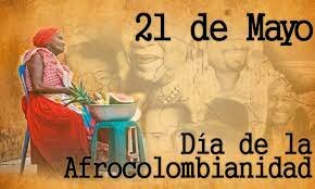 DÍA NACIONAL DE LA AFROCOLOMBIANIDAD 21 MAYO 2001