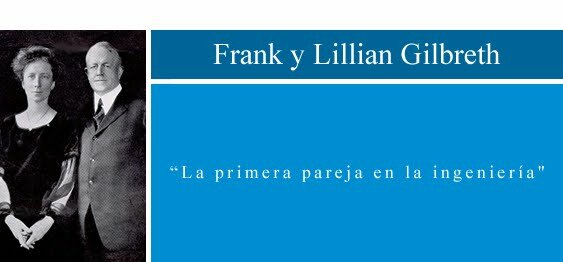 FRANK Y LILLIAN GILBRETH