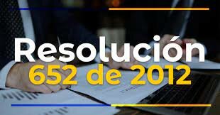 RESOLUCION 652 DE 2012