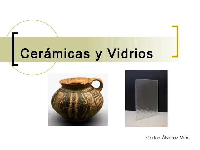 La cerámica y el vidrio