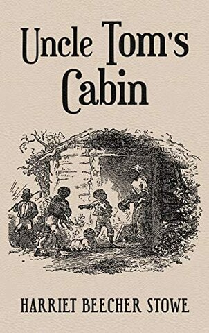 Uncle Tom’s Cabin