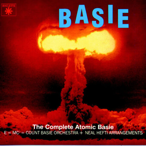 Count Basie:&nbsp;The Complete Atomic Mr Basie