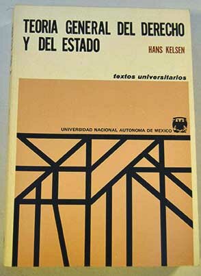 Teoría general del Derecho y Edo. de Hans Kelsen