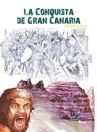 LA CONQUISTA DE GRAN CANARIA