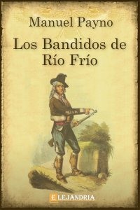 Se publica la novela "Los bandidos de Río Frío" de Manuel Payno