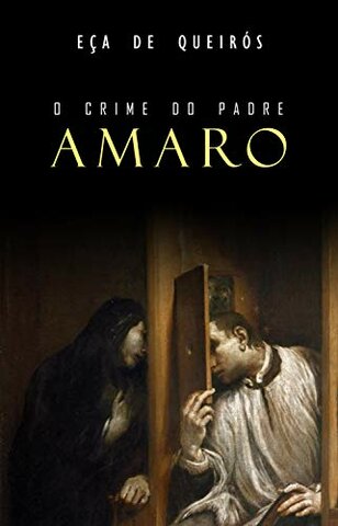 "O crime do Padre Amaro" de Eça de Queiroz