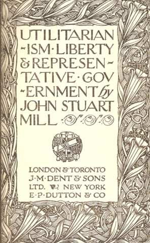 John Stuart Mill: Utilitarianism and Representative Government