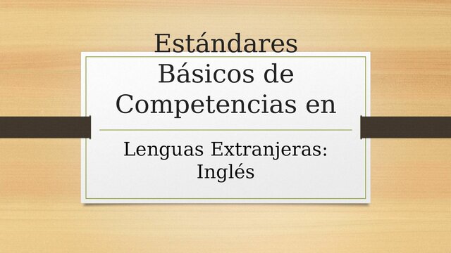 ESTÁNDARES BASICOS DE COMPETENCIAS Y EL INGLÉS