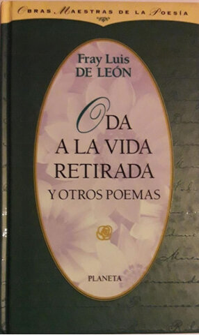 “Oda a la vida retirada”