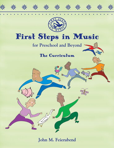 "First Steps in Music for Preschool and Beyond" is Published