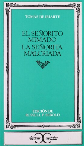 NARRACIÓN. EL SEÑORITO MIMADO: LA SEÑORITA MALCRIADA