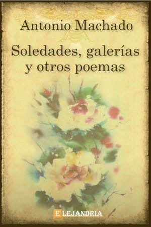 “Soledades, galerías y otros poemas”
