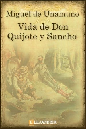 “Vida de don Quijote y Sancho”