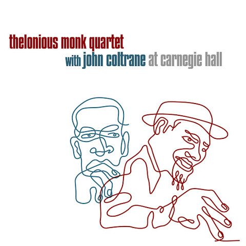 Thelonious Monk:&nbsp;With John Coltrane at Carnegie Hall