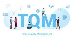 TQM (Total Quality Management)