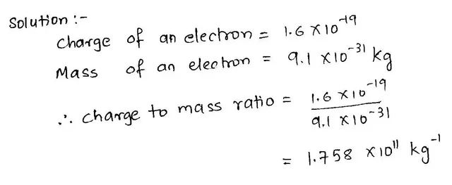 Ratio of Charge of an Electron