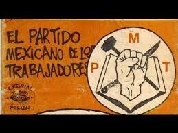Partido Mexicano de los Trabajadores.
