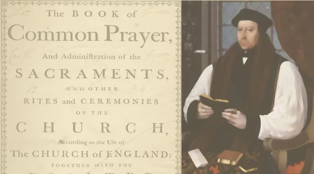Edward VI and Thomas Cranmer Created The Book of Common Prayer