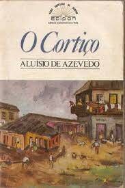 Aluísio de Azevedo- O Cortiço